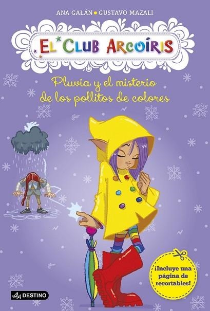 PLUVIA Y EL MISTERIO DE LOS POLLITOS DE COLORES | 9788408137375 | ANA GALÁN/GUSTAVO MAZALI | Llibreria Online de Vilafranca del Penedès | Comprar llibres en català