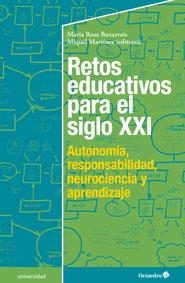 RETOS EDUCATIVOS PARA EL SIGLO XXI | 9788499216553 | MARTÍNEZ MARTÍN, MIQUEL/BUXARRAIS, MARIA ROSA | Llibreria L'Odissea - Libreria Online de Vilafranca del Penedès - Comprar libros