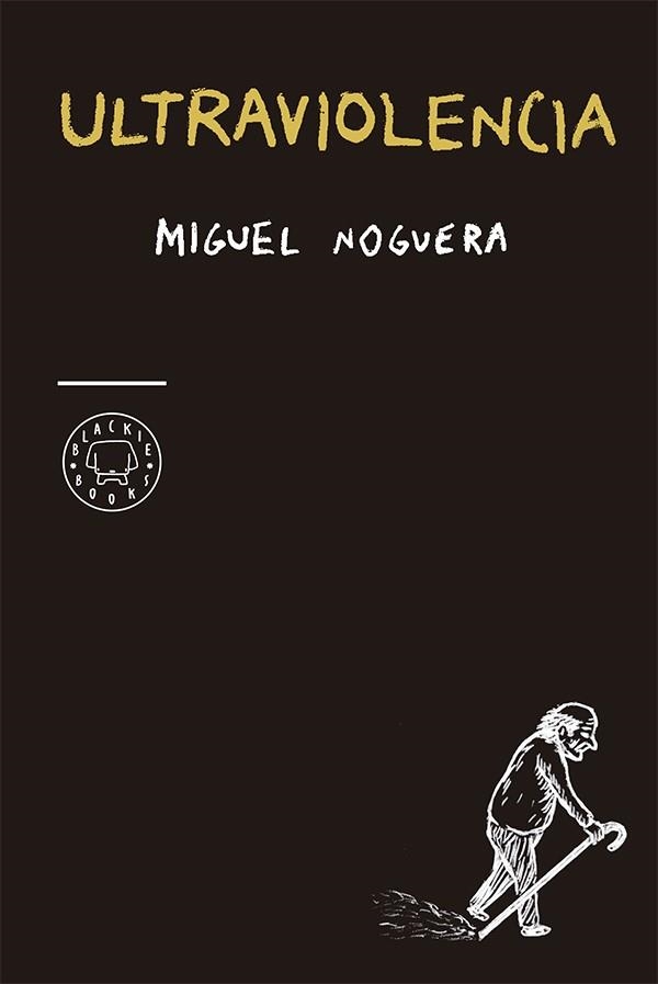 ULTRAVIOLENCIA. EDICIÓN ESPECIAL 4º ANIVERSARIO | 9788416290178 | NOGUERA, MIGUEL | Llibreria L'Odissea - Libreria Online de Vilafranca del Penedès - Comprar libros