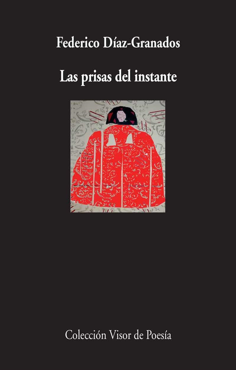 LAS PRISAS DEL INSTANTE | 9788498958942 | DÍAZ-GRANADOS, MANUEL | Llibreria Online de Vilafranca del Penedès | Comprar llibres en català