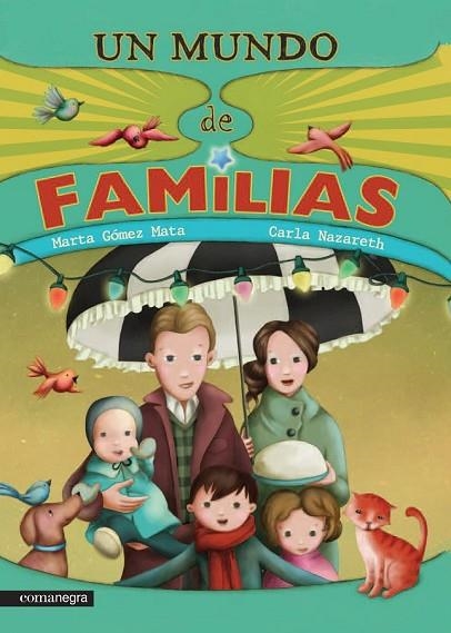 UN MUNDO DE FAMILIAS | 9788416033508 | GÓMEZ MATA, MARTA/NAZARETH, CARLA | Llibreria Online de Vilafranca del Penedès | Comprar llibres en català