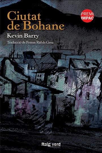 CIUTAT DE BOHANE | 9788415539896 | BARRY, KEVIN | Llibreria L'Odissea - Libreria Online de Vilafranca del Penedès - Comprar libros