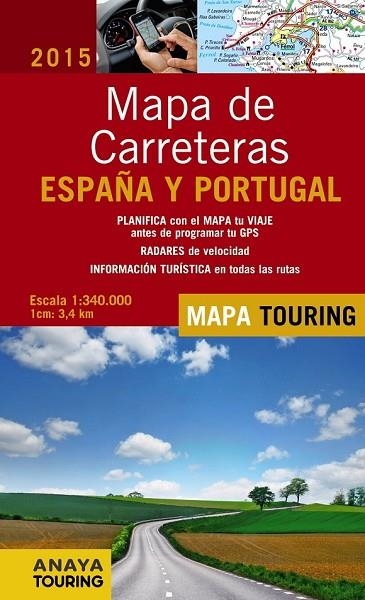 MAPA DE CARRETERAS DE ESPAÑA Y PORTUGAL 2015  1:340.000 | 9788499357386 | ANAYA TOURING | Llibreria Online de Vilafranca del Penedès | Comprar llibres en català