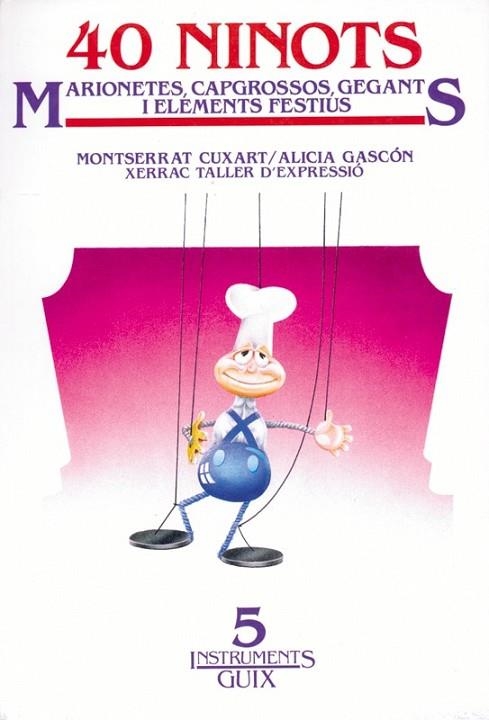 40 NINOTS MARIONETES, CAPGROSSOS,... | 9788485729951 | M.CUXART... | Llibreria Online de Vilafranca del Penedès | Comprar llibres en català