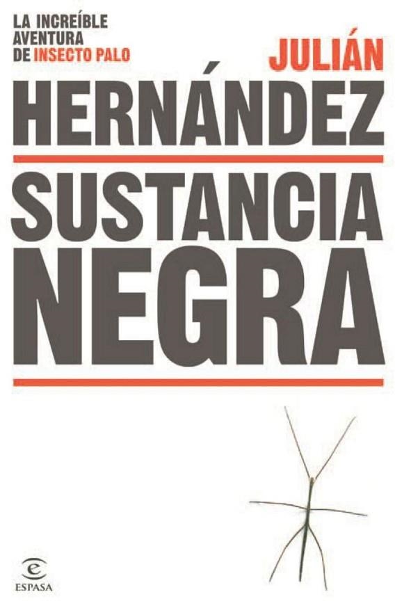 SUSTANCIA NEGRA | 9788467043952 | HERNANDEZ, JULIAN | Llibreria Online de Vilafranca del Penedès | Comprar llibres en català