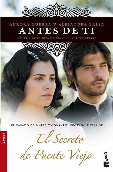 ANTES DE TI | 9788499984650 | GUERRA, AURORA / BALSA, ALEJANDRO | Llibreria Online de Vilafranca del Penedès | Comprar llibres en català