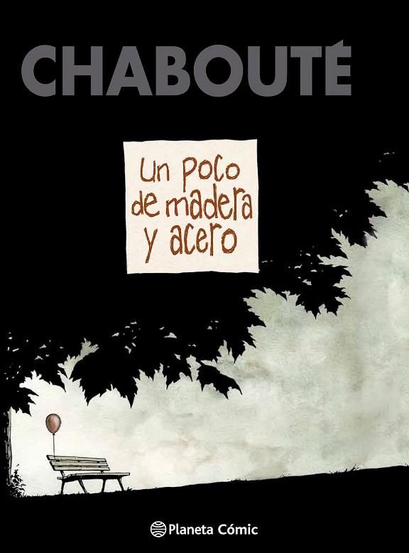 UN POCO DE MADERA Y ACERO | 9788416090525 | CHABOUTÉ | Llibreria Online de Vilafranca del Penedès | Comprar llibres en català