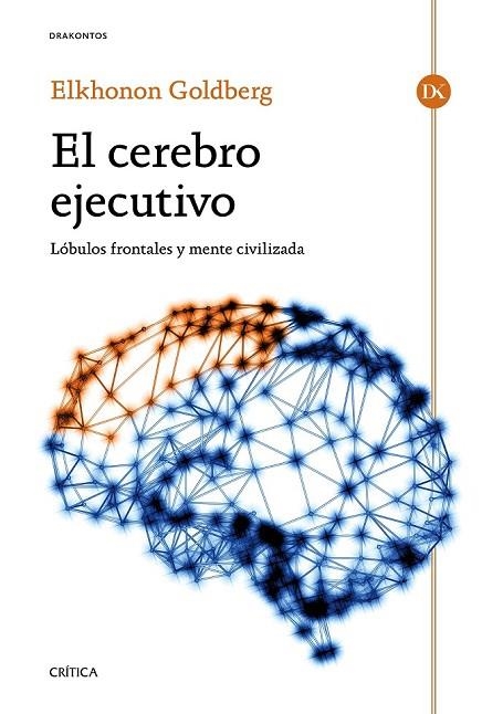 EL CEREBRO EJECUTIVO | 9788498928174 | GOLDBERG, ELKHONON | Llibreria Online de Vilafranca del Penedès | Comprar llibres en català