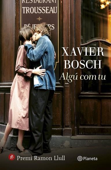 ALGÚ COM TU | 9788497082761 | BOSCH, XAVIER | Llibreria Online de Vilafranca del Penedès | Comprar llibres en català