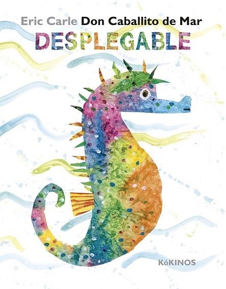 DON CABALLITO DE MAR DESPLEGABLE | 9788416126118 | CARLE, ERIC | Llibreria L'Odissea - Libreria Online de Vilafranca del Penedès - Comprar libros