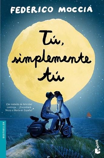 TÚ SIMPLEMENTE TÚ | 9788408137573 | MOCCIA, FEDERICO | Llibreria Online de Vilafranca del Penedès | Comprar llibres en català