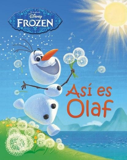 FROZEN ASÍ ES OLAF | 9788499516653 | DISNEY | Llibreria Online de Vilafranca del Penedès | Comprar llibres en català