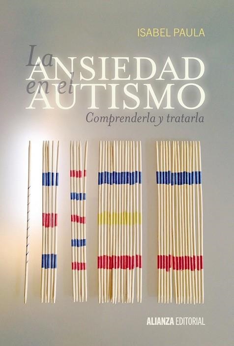 LA ANSIEDAD EN EL AUTISMO | 9788420697529 | PAULA, ISABEL | Llibreria Online de Vilafranca del Penedès | Comprar llibres en català