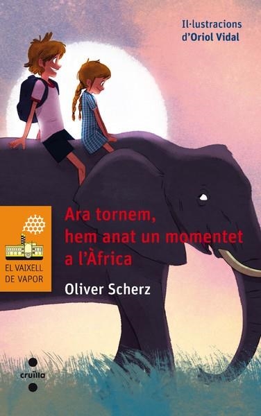 ARA TORNEM HEM ANAT UN MOMENTET A L'ÀFRICA | 9788466137652 | SCHERZ, OLIVER | Llibreria Online de Vilafranca del Penedès | Comprar llibres en català