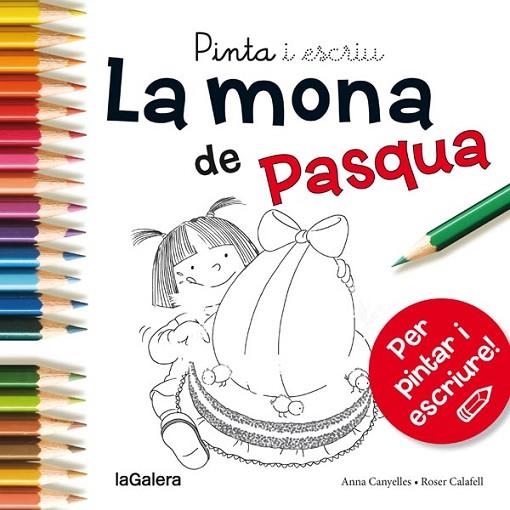 PINTA I ESCRIU LA MONA DE PASQUA | 9788424654689 | CANYELLES ROCA, ANNA | Llibreria L'Odissea - Libreria Online de Vilafranca del Penedès - Comprar libros