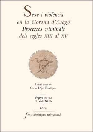 SEXE I VIOLÈNCIA EN LA CORONA D'ARAGÓ | 9788437096360 | AA. VV. | Llibreria L'Odissea - Libreria Online de Vilafranca del Penedès - Comprar libros