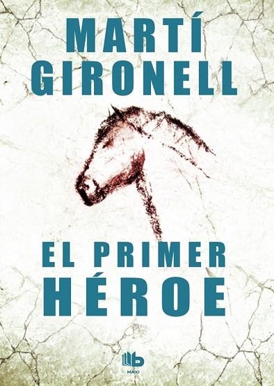 EL PRIMER HÉROE | 9788490700525 | GIRONELL, MARTÍ | Llibreria Online de Vilafranca del Penedès | Comprar llibres en català