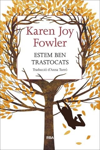 ESTEM BEN TRASTOCATS | 9788482647173 | JOY FOWLER, KAREN | Llibreria Online de Vilafranca del Penedès | Comprar llibres en català