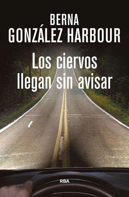 LOS CIERVOS LLEGAN SIN AVISAR | 9788490564288 | GONZALEZ HARBOUR, BERNA | Llibreria Online de Vilafranca del Penedès | Comprar llibres en català