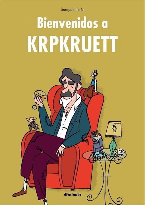 BIENVENIDOS A KRPKRUETT | 9788415850717 | BUSQUET MENDOZA, JOSEP / FORTUNY ESTEBAN, JORDI | Llibreria Online de Vilafranca del Penedès | Comprar llibres en català