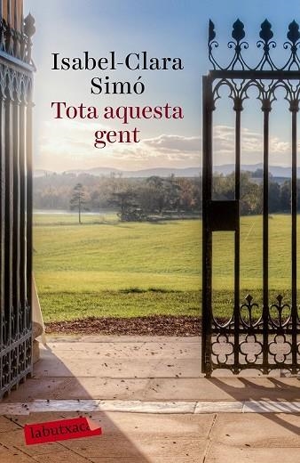 TOTA AQUESTA GENT | 9788499309583 | SIMO, ISABEL CLARA | Llibreria Online de Vilafranca del Penedès | Comprar llibres en català