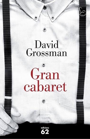 GRAN CABARET | 9788429774306 | GROSSMAN, DAVID | Llibreria L'Odissea - Libreria Online de Vilafranca del Penedès - Comprar libros