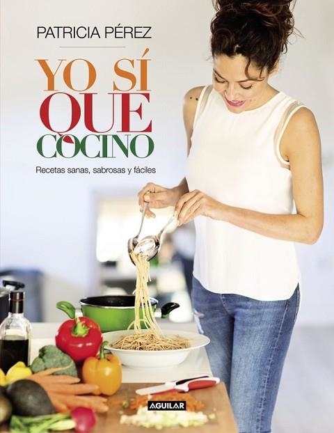 YO SÍ QUE COCINO | 9788403003019 | PEREZ, PATRICIA | Llibreria Online de Vilafranca del Penedès | Comprar llibres en català