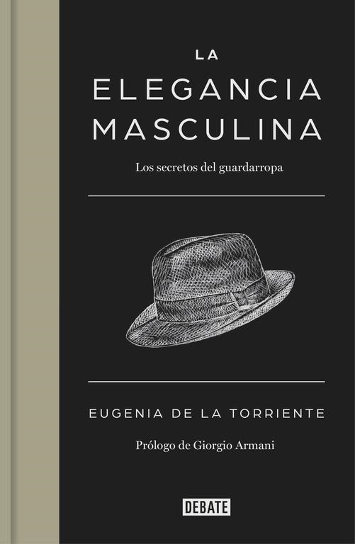 LA ELEGANCIA MASCULINA | 9788499924731 | DE LA TORRIENTE, EUGENIA | Llibreria Online de Vilafranca del Penedès | Comprar llibres en català