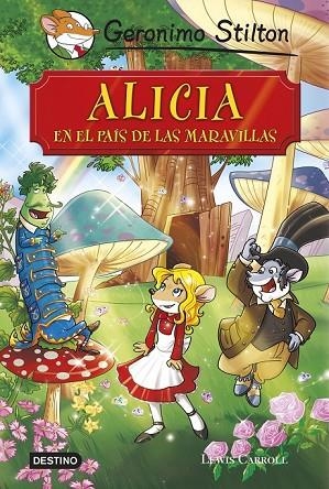 ALICIA EN EL PAÍS DE LAS MARAVILLAS | 9788408136873 | STILTON, GERONIMO | Llibreria Online de Vilafranca del Penedès | Comprar llibres en català