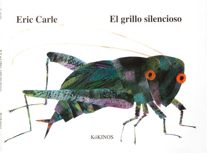 EL GRILLO SILENCIOSO | 9788496629790 | CARLE, ERIC | Llibreria Online de Vilafranca del Penedès | Comprar llibres en català