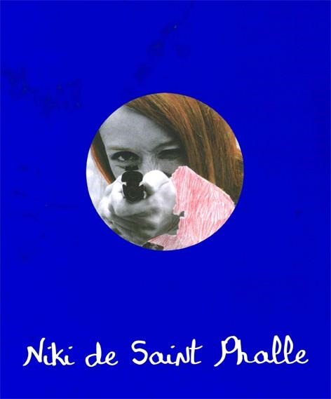 NIKI DE SAINT PHALLE | 9788415691976 | DE SAINT PHALLE, NIKI | Llibreria Online de Vilafranca del Penedès | Comprar llibres en català