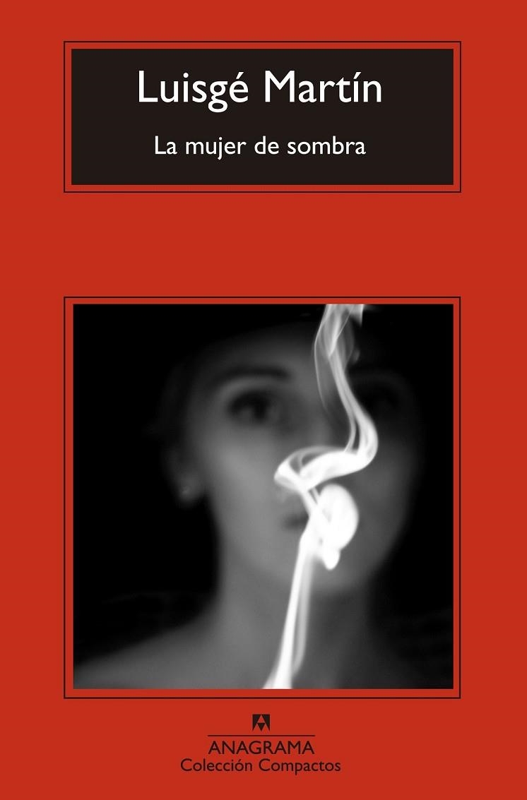 LA MUJER DE SOMBRA | 9788433977663 | GARCÍA MARTÍN, LUIS | Llibreria Online de Vilafranca del Penedès | Comprar llibres en català