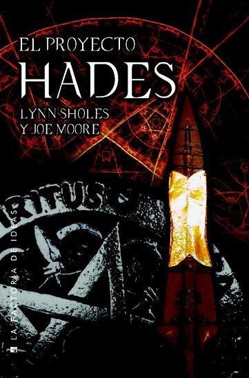 EL PROYECTO HADES | 9788490186800 | SHOLES, LYNN / MOORE, JOE | Llibreria Online de Vilafranca del Penedès | Comprar llibres en català