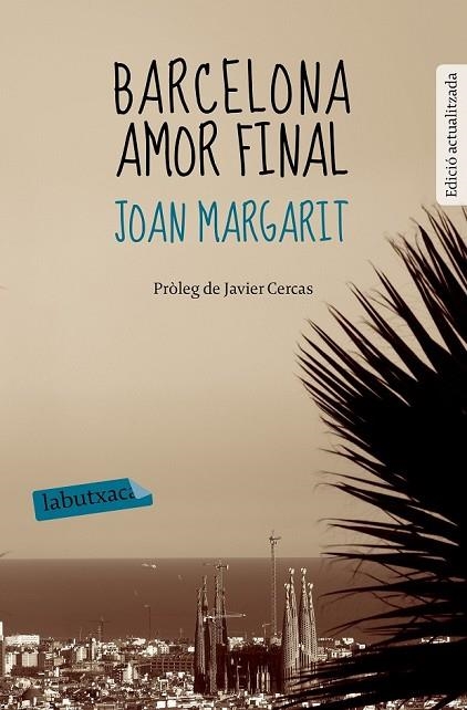 BARCELONA AMOR FINAL | 9788499309644 | MARGARIT, JOAN | Llibreria L'Odissea - Libreria Online de Vilafranca del Penedès - Comprar libros