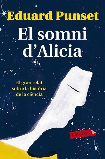 EL SOMNI D'ALICIA | 9788499309620 | PUNSET, EDUARD | Llibreria Online de Vilafranca del Penedès | Comprar llibres en català