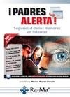 PADRES ALERTA SEGURIDAD DE LOS MENORES EN INTERNET | 9788499645254 | MARTIN, JOSÉ Mª | Llibreria Online de Vilafranca del Penedès | Comprar llibres en català