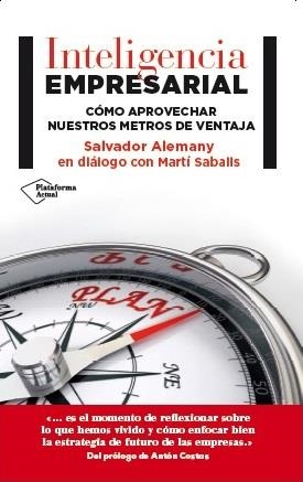 INTELIGENCIA EMPRESARIAL | 9788416256525 | ALEMANY MAS, SALVADOR/SABALLS PONS, MARTÍ | Llibreria Online de Vilafranca del Penedès | Comprar llibres en català