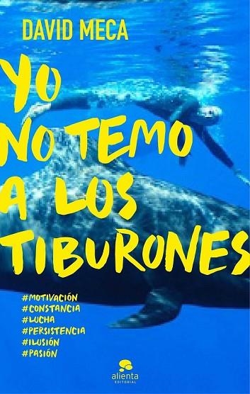 YO NO TEMO A LOS TIBURONES | 9788415678298 | MECA, DAVID | Llibreria Online de Vilafranca del Penedès | Comprar llibres en català