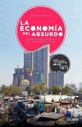 LA ECONOMÍA DEL ABSURDO | 9788423420704 | BURGAYA, JOSEP | Llibreria Online de Vilafranca del Penedès | Comprar llibres en català