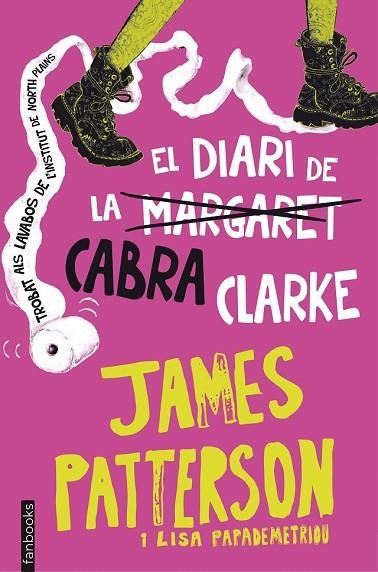 EL DIARI DE LA CABRA CLARKE | 9788416297221 | PATTERSON, JAMES / PAPADEMETRIOU, LISA | Llibreria L'Odissea - Libreria Online de Vilafranca del Penedès - Comprar libros