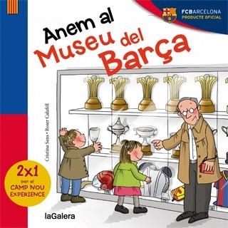 ANEM AL MUSEU DEL BARÇA | 9788424655457 | SANS, CRISTINA / CALFELL, ROSER | Llibreria L'Odissea - Libreria Online de Vilafranca del Penedès - Comprar libros