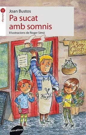 PA SUCAT AMB SOMNIS | 9788415975359 | BUSTOS PRADOS, JOAN | Llibreria Online de Vilafranca del Penedès | Comprar llibres en català