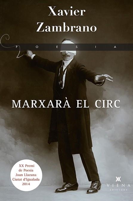 MARXARÀ EL CIRC | 9788483308288 | ZAMBRANO, XAVIER | Llibreria Online de Vilafranca del Penedès | Comprar llibres en català