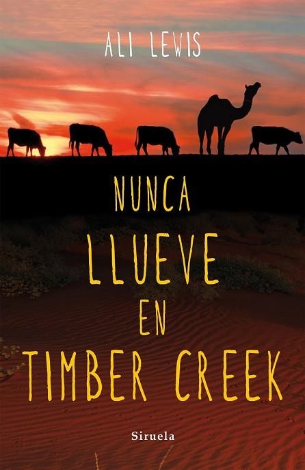 NUNCA LLUEVE EN TIMBER CREEK | 9788416280490 | LEWIS, ALI | Llibreria Online de Vilafranca del Penedès | Comprar llibres en català