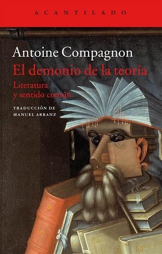 EL DEMONIO DE LA TEORÍA | 9788416011469 | COMPAGNON, ANTOINE | Llibreria Online de Vilafranca del Penedès | Comprar llibres en català