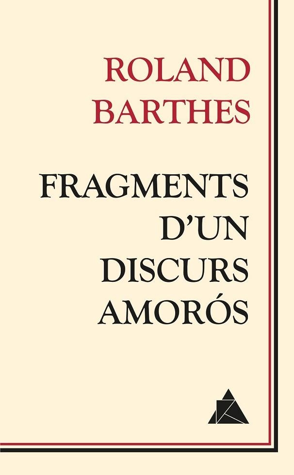 FRAGMENTS D'UN DISCURS AMORÓS | 9788416222018 | BARTHES, ROLAND | Llibreria L'Odissea - Libreria Online de Vilafranca del Penedès - Comprar libros