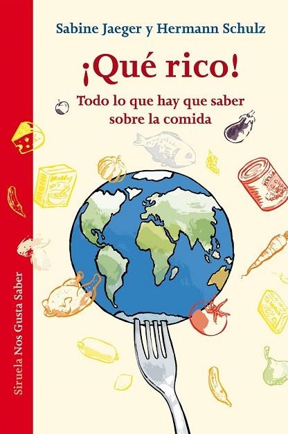 QUÉ RICO | 9788416396009 | JAEGER, SABINE / SCHULZ, HERMANN | Llibreria Online de Vilafranca del Penedès | Comprar llibres en català