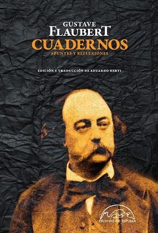 CUADERNOS APUNTES Y REFLEXIONES | 9788483931844 | FLAUBERT, GUSTAVE | Llibreria L'Odissea - Libreria Online de Vilafranca del Penedès - Comprar libros