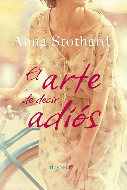 EL ARTE DE DECIR ADIÓS | 9788415608936 | STOTHARD, ANNA | Llibreria Online de Vilafranca del Penedès | Comprar llibres en català