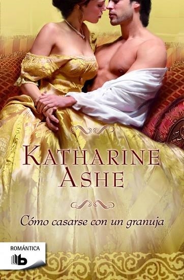 CÓMO CASARSE CON UN GRANUJA | 9788490700426 | ASHE, KATHARINE | Llibreria Online de Vilafranca del Penedès | Comprar llibres en català